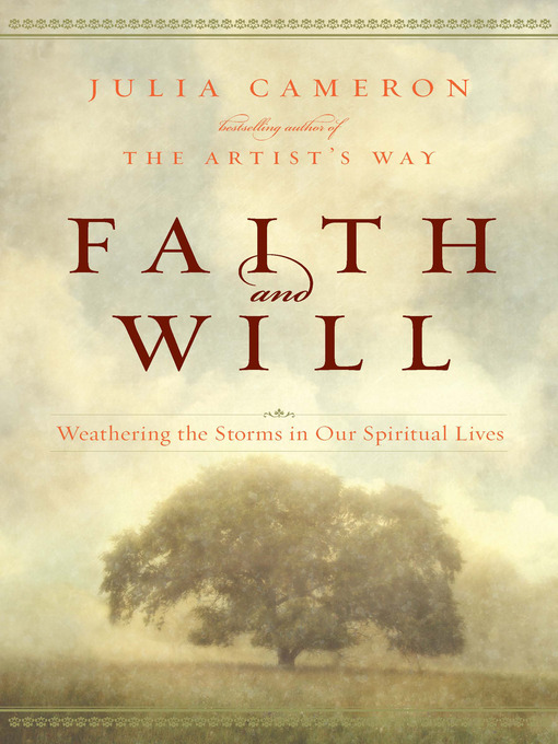 Title details for Faith and Will by Julia Cameron - Available